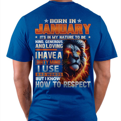 JANUARY - DIRTY MIND BUT KNOWS RESPECT - BIRTHDAY T-SHIRT FOR MEN - DTSM01 (SKU08-84-01)