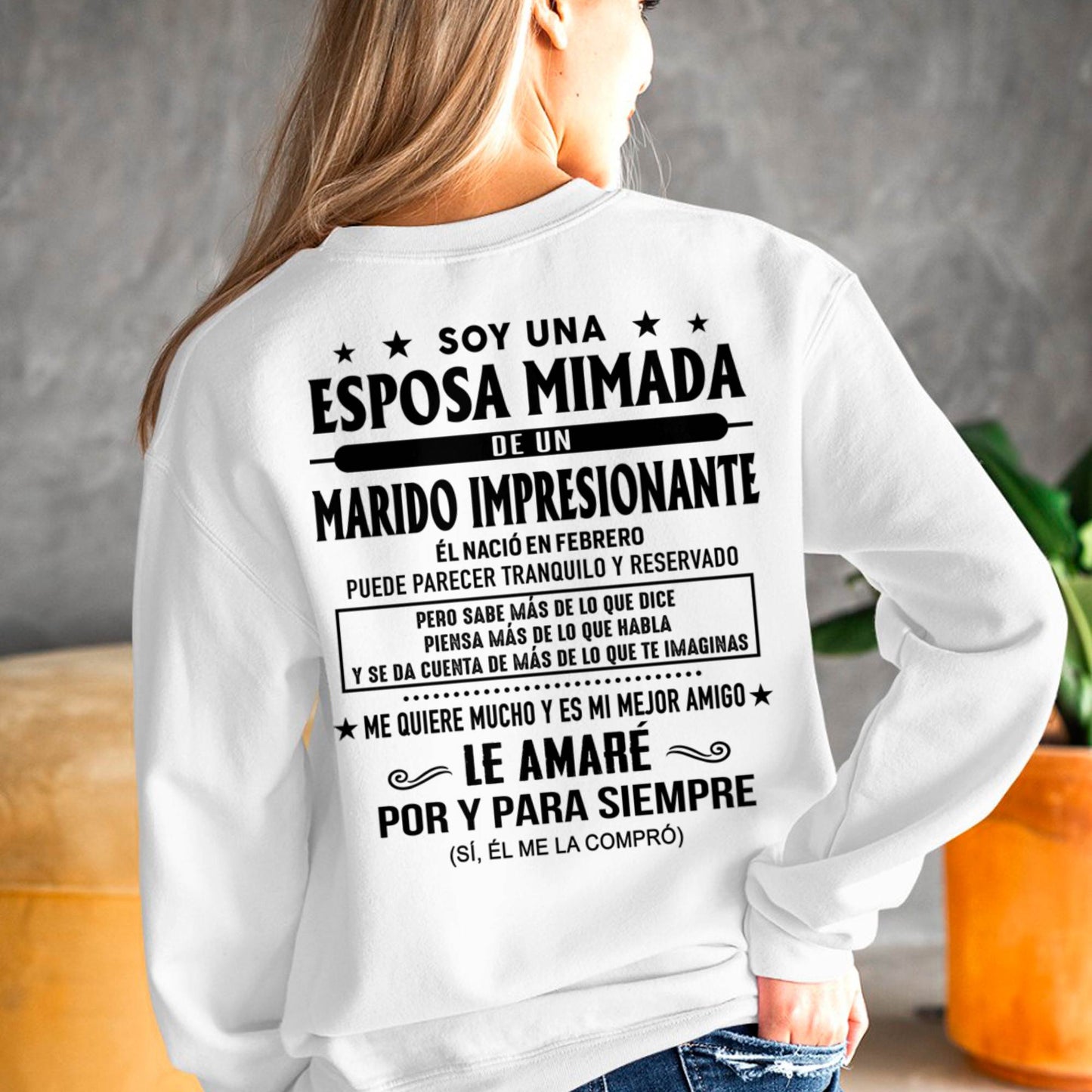 Camiseta Soy una Esposa Mimada de un Marido Impresionante Nacido en Febrero - DTSM02 (SKU05-81-02)