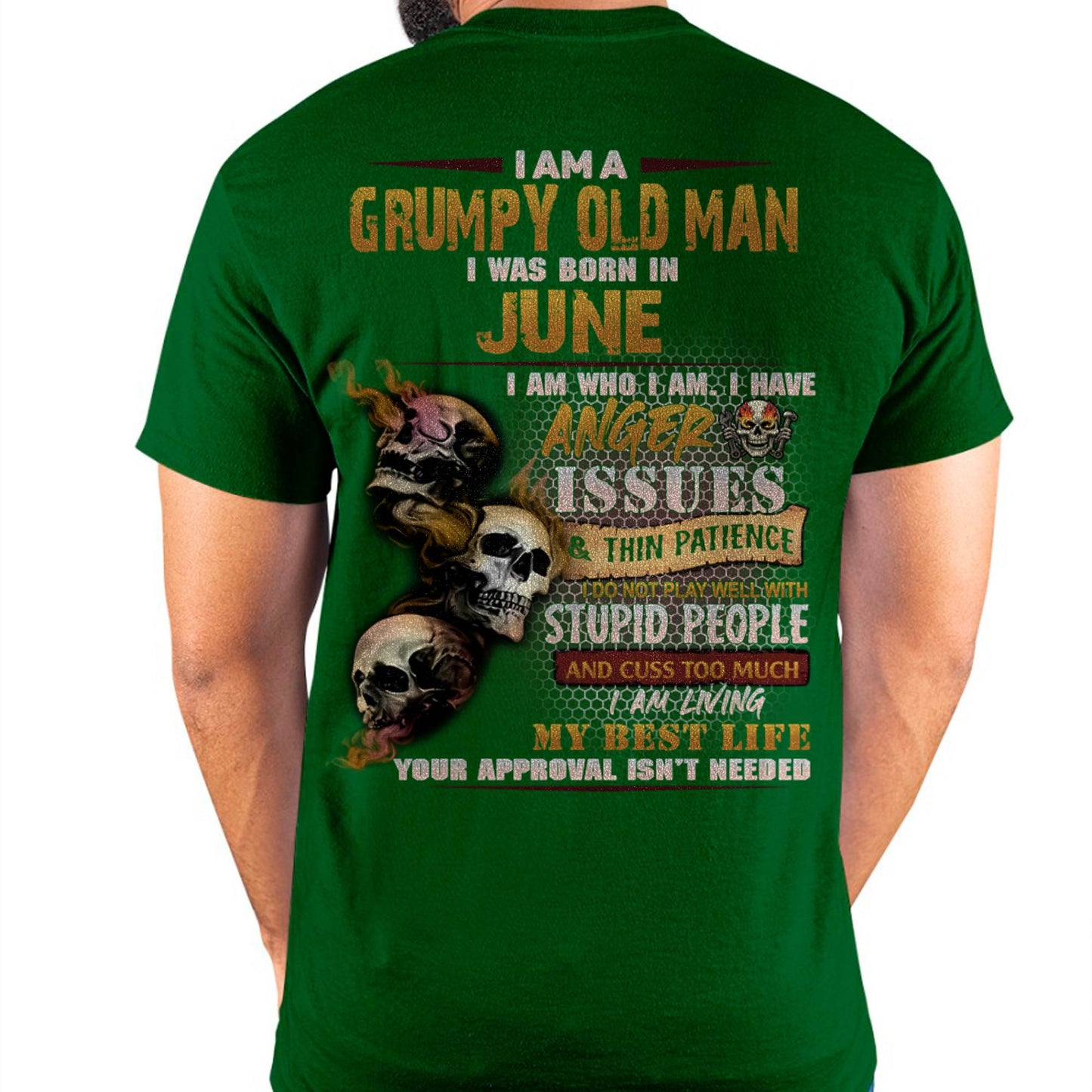 June - Grumpy Old Man T-Shirt - Funny Skull Anger Issues Tee - Perfect Gift For Men DTSM06 (SKU08-67-06)