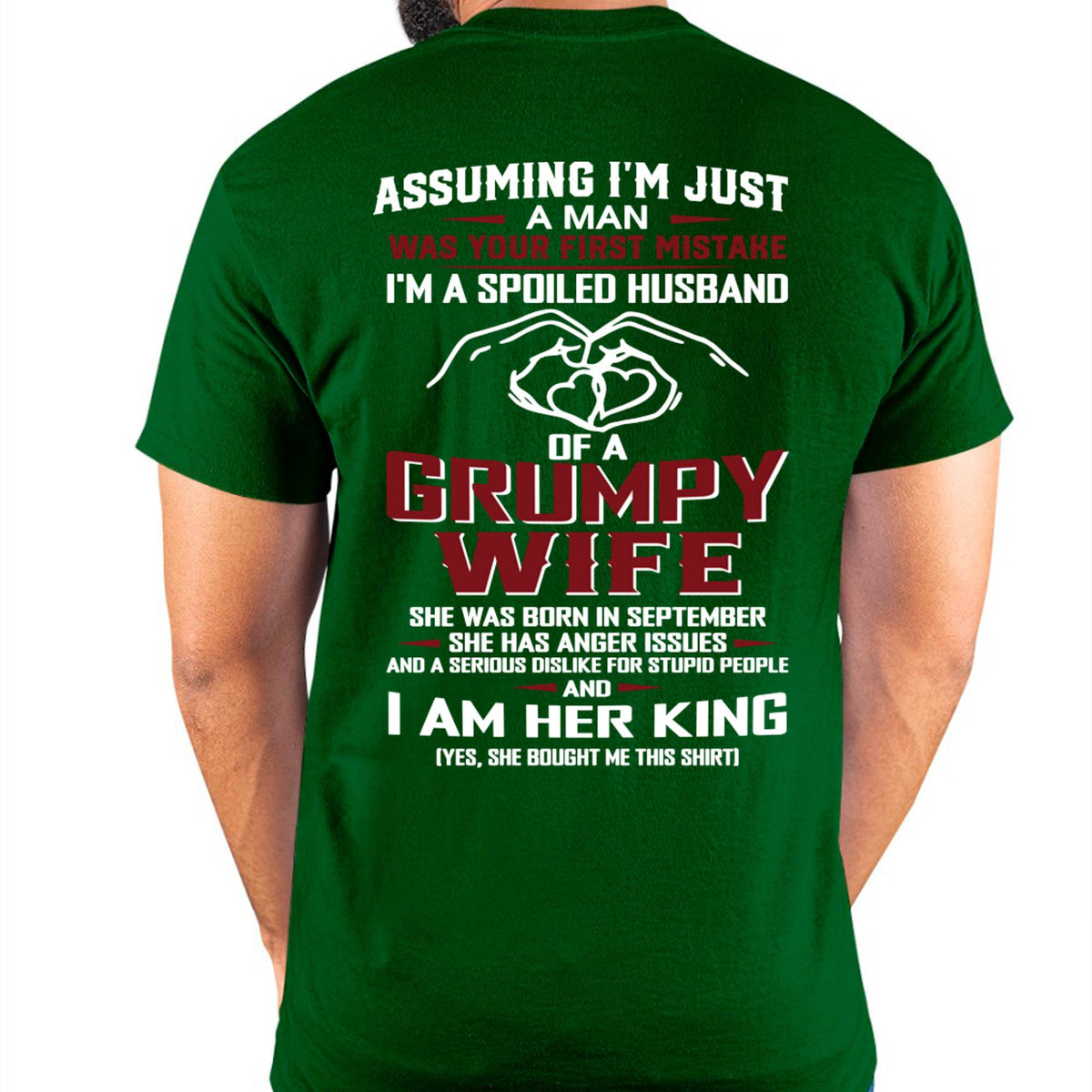 September - I'm A Spoiled Husband Of A Grumpy Wife - Perfect Gift From Wife - DTSM09 (SKU10-07-09)