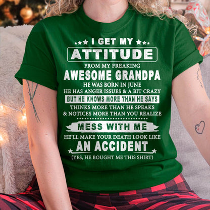 Attitude from Grandpa June Edition – Funny Family T-Shirt – From Grandpa to Granddaughter - DTSM06 (SKU07-171-06)