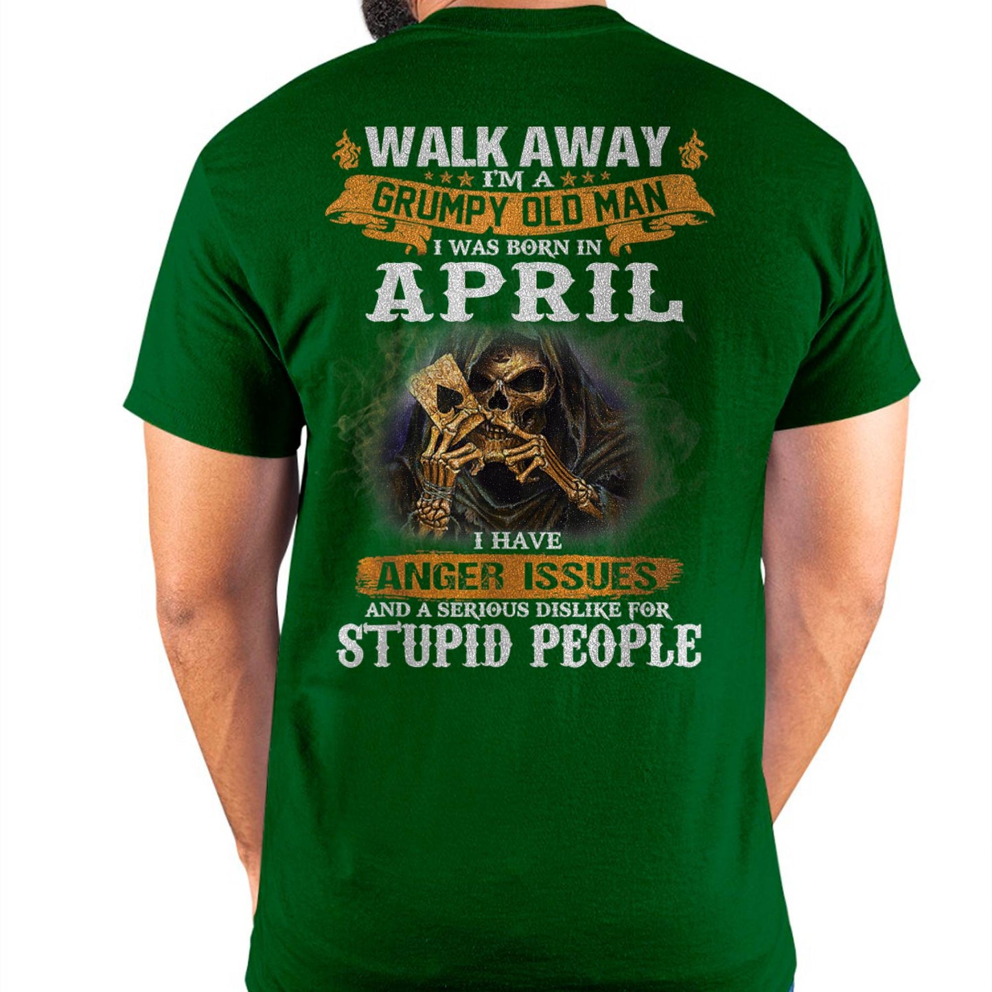 April - Grumpy Old Man T-Shirt – Perfect Gift For Men - DTSM04 (SKU09-89-04)