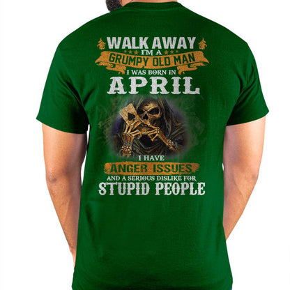 April - Grumpy Old Man T-Shirt – Perfect Gift For Men - DTSM04 (SKU09-89-04)