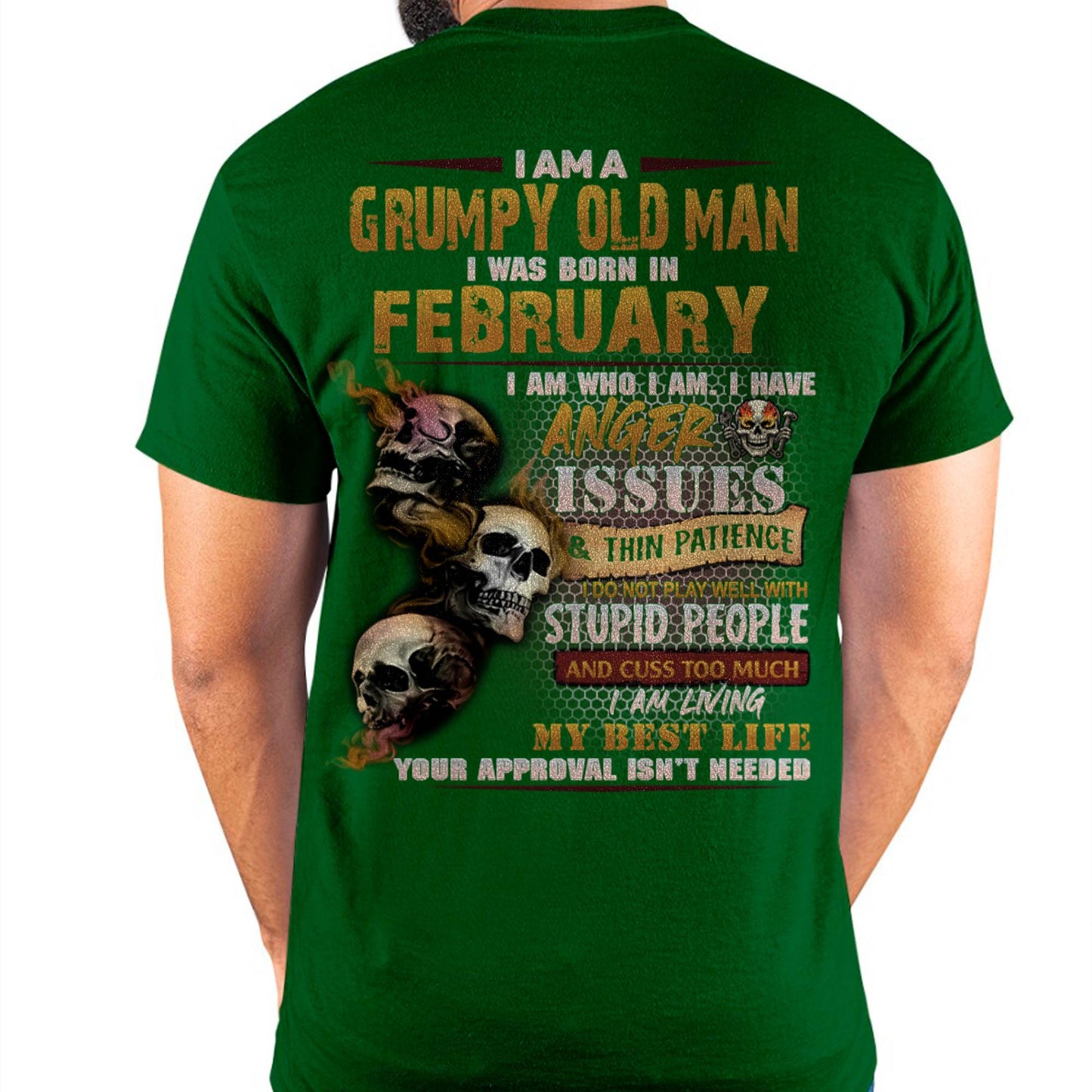 February - Grumpy Old Man T-Shirt - Funny Skull Anger Issues Tee - Perfect Gift For Men DTSM02 (SKU08-67-02)