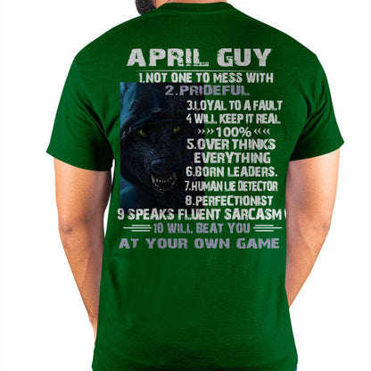 April Guy Wolf T-Shirt – Strong, Loyal and Fearless Birthday Gift - DTSM04 (SKU09-19-04)