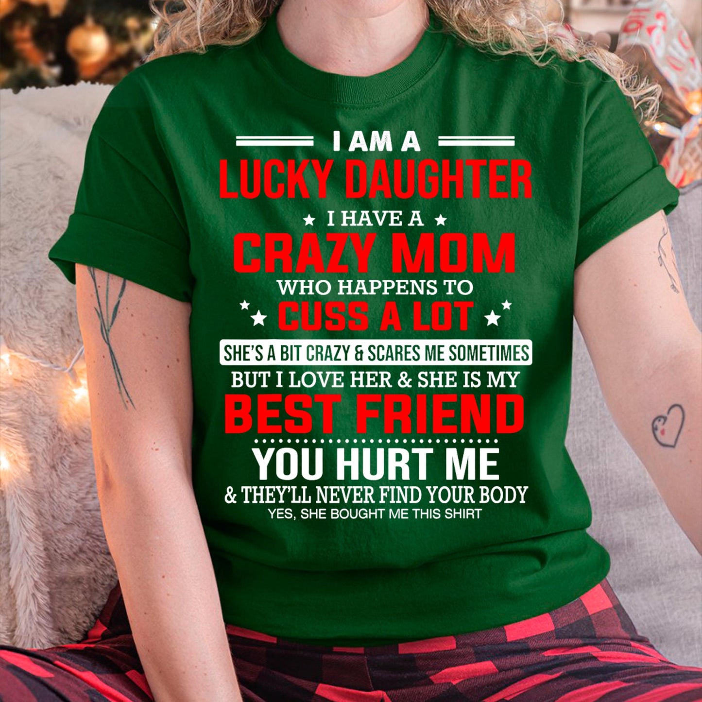 I Am a Lucky Daughter I Have a Crazy Mom - Gift for Daughter From Mom - NGHL00