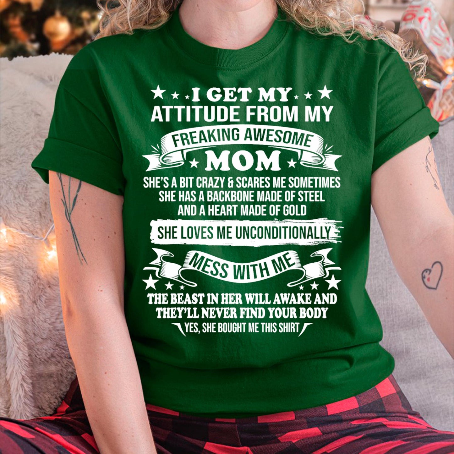 I Get My Attitude From My Freaking Awesome Mom - Gift for Daughter From Mom - NGHL00