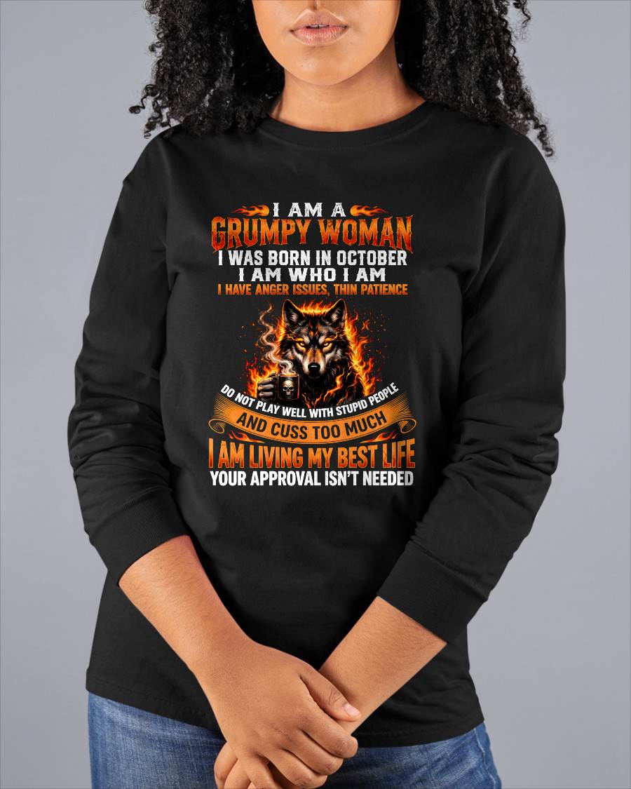 OCTOBER - I AM A GRUMPY WOMAN - BIRTHDAY T-SHIRT FOR WOMEN - DTSM10 (SKU2607-206-10)