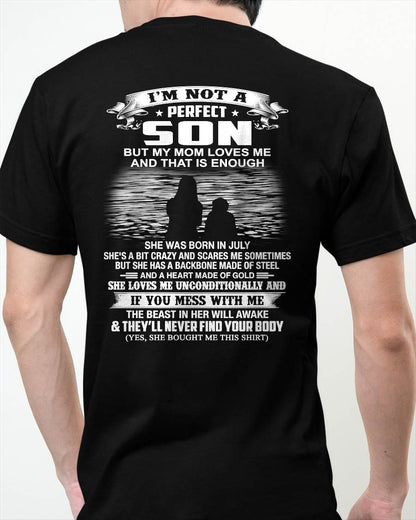 JULY - I’M NOT A PERFECT SON BUT MY MOM LOVES ME SHIRT - PERFECT GIFT FROM MOM - DTSM07 (SKU2605-137-07)