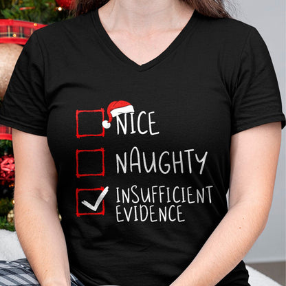 Christmas Shirts for Family, Funny christmas shirts, Christmas Unisex T-Shirt/Hoodie/Sweatshirt HLT00 - Nice Naughty Insufficient Evidence Christmas Santa Claus T-Shirt