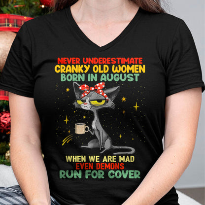 Never Underestimate Cranky Old Women Born In August – Birthday T-Shirt for Women - DTSM08 (SKU2603-41-08)