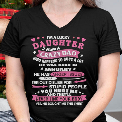 Lucky Daughter Shirt – Crazy Dad Born in January - Perfect Gift For Your Daughter From Dad DTSM01 (SKU08-LKDS-01)