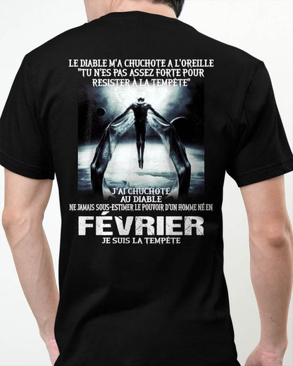 Je Suis la Tempête – Ne Jamais Sous-Estimer le Pouvoir d’un Homme Né en Février – T-Shirt Homme - DTSM02 (SKU26T-01160-02)