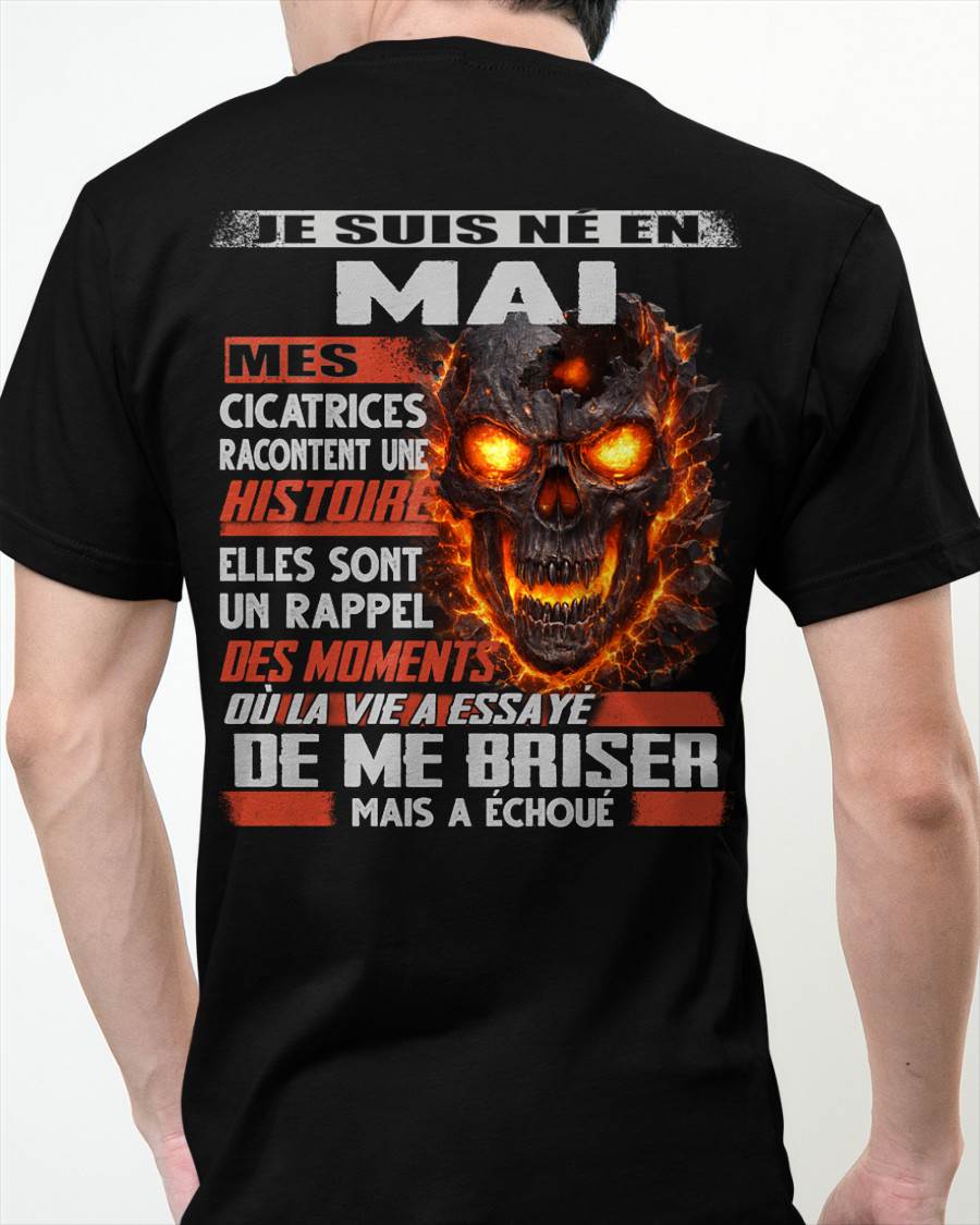 Je Suis Né en Mai – Mes Cicatrices Racontent Une Histoire | T-Shirt Homme Fort - DTSM05 (SKU26T-01175-05)