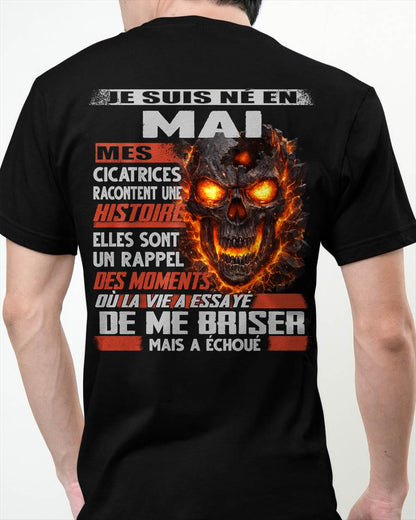Je Suis Né en Mai – Mes Cicatrices Racontent Une Histoire | T-Shirt Homme Fort - DTSM05 (SKU26T-01175-05)
