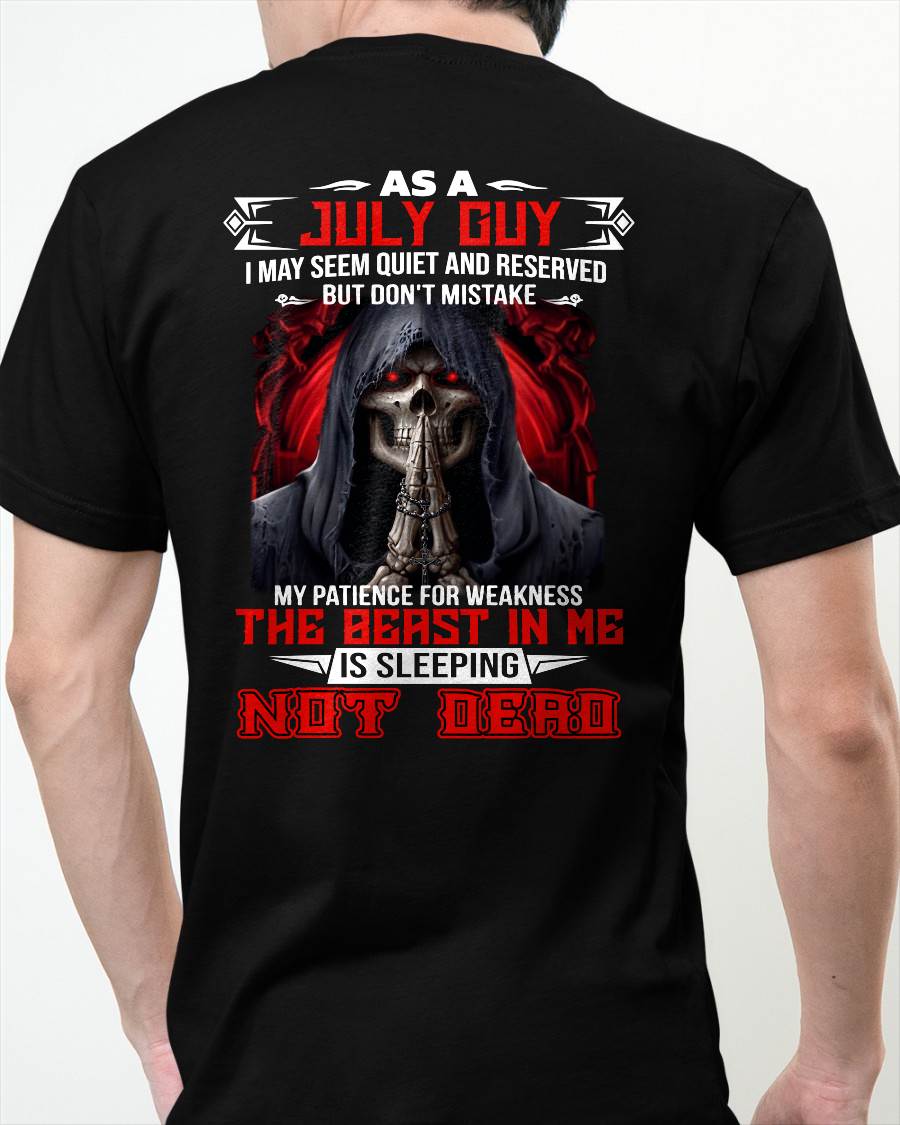 AS A JULY GUY THE BEAST IN ME IS SLEEPING NOT DEAD - BADASS SKULL GIFT FOR MEN - DTSM07 (SKU2606-291-07)