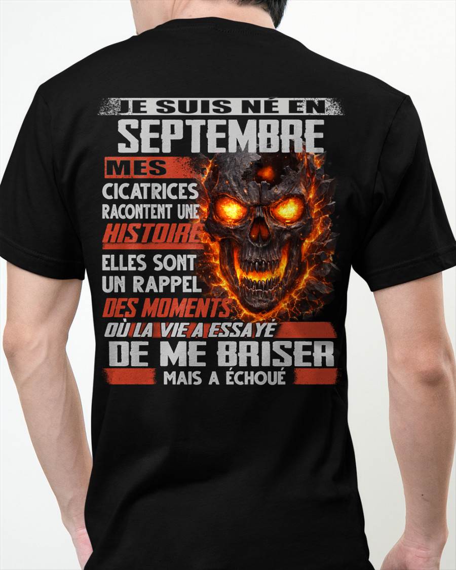 Je Suis Né en Septembre – Mes Cicatrices Racontent Une Histoire | T-Shirt Homme Fort - DTSM09 (SKU26T-01175-09)