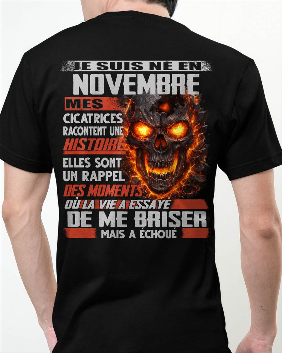 Je Suis Né en Novembre – Mes Cicatrices Racontent Une Histoire | T-Shirt Homme Fort - DTSM11 (SKU26T-01175-11)