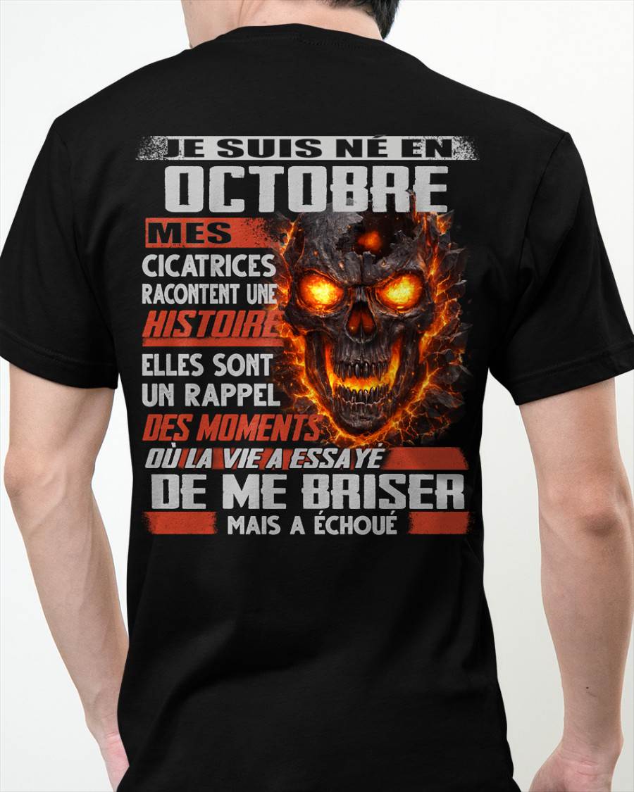 Je Suis Né en Octobre – Mes Cicatrices Racontent Une Histoire | T-Shirt Homme Fort - DTSM10 (SKU26T-01175-10)
