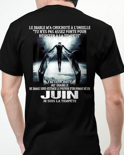 Je Suis la Tempête – Ne Jamais Sous-Estimer le Pouvoir d’un Homme Né en Juin – T-Shirt Homme - DTSM06 (SKU26T-01160-06)