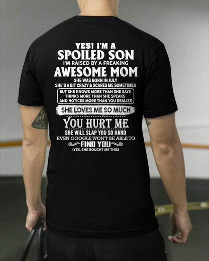 JULY - SPOILED SON OF AWESOME MOM - PERFECT GIFT FROM MOM - DTSM07 (SKU2604-175-07)