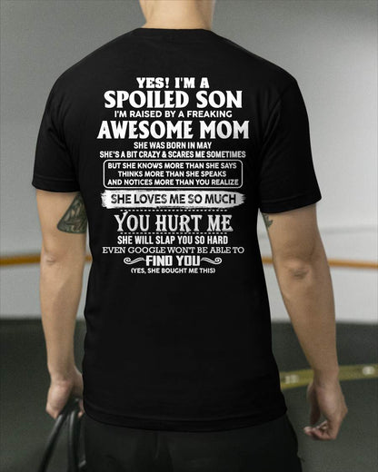 MAY - SPOILED SON OF AWESOME MOM - PERFECT GIFT FROM MOM - DTSM05 (SKU2604-175-05)