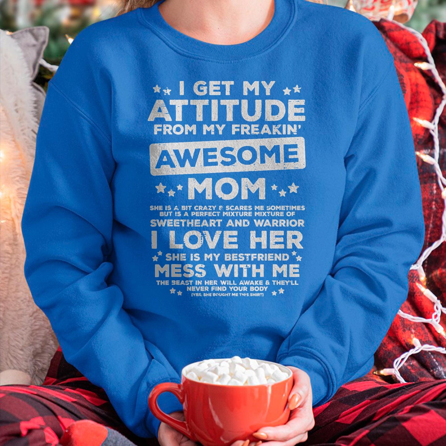 Got My Attitude From Awesome Mom Mothers Day Daughter Son T-Shirt - Gift for Daughter and Son From Mom - NGHL00