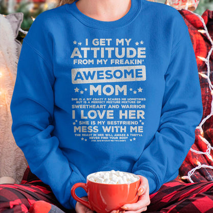 Got My Attitude From Awesome Mom Mothers Day Daughter Son T-Shirt - Gift for Daughter and Son From Mom - NGHL00