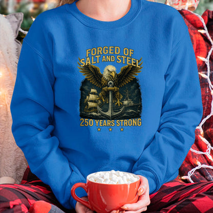 Proud Veteran Shirt, Funny Veteran UnisexT-Shirt/Hoodie/Sweatshirt HLT00 - Forged of Salt and Steel U.S. Naval Ships 250th Anniversary T-Shirt