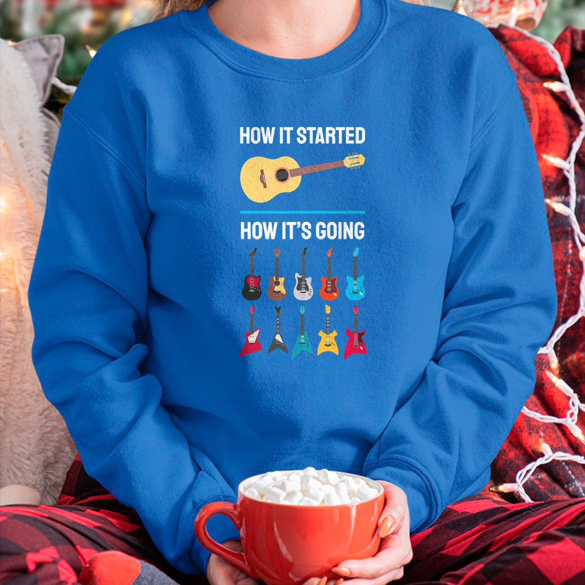 Guitar Lover Shirt, Funny Guitar UnisexT-Shirt/Hoodie/Sweatshirt HLT00 - How It Started Guitar Collection Musician Humor T-Shirt