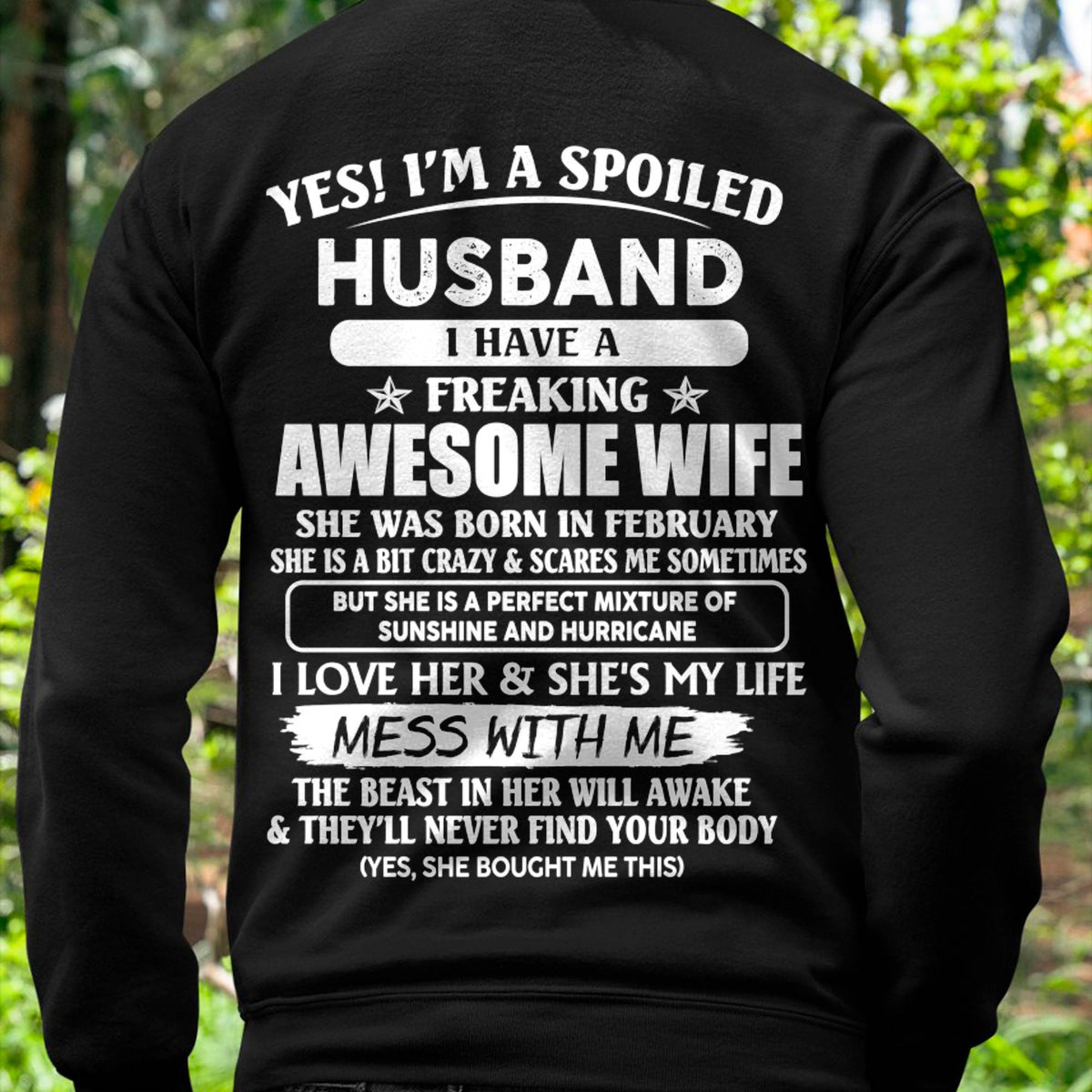 February - Spoiled Husband with Awesome Wife - Perfect Gift From Wife - DTSM02 (SKUT07-180-02)