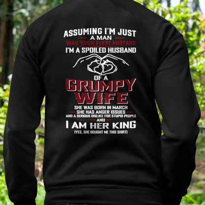 March - I'm A Spoiled Husband Of A Grumpy Wife - Perfect Gift From Wife - DTSM03 (SKU10-07-03)