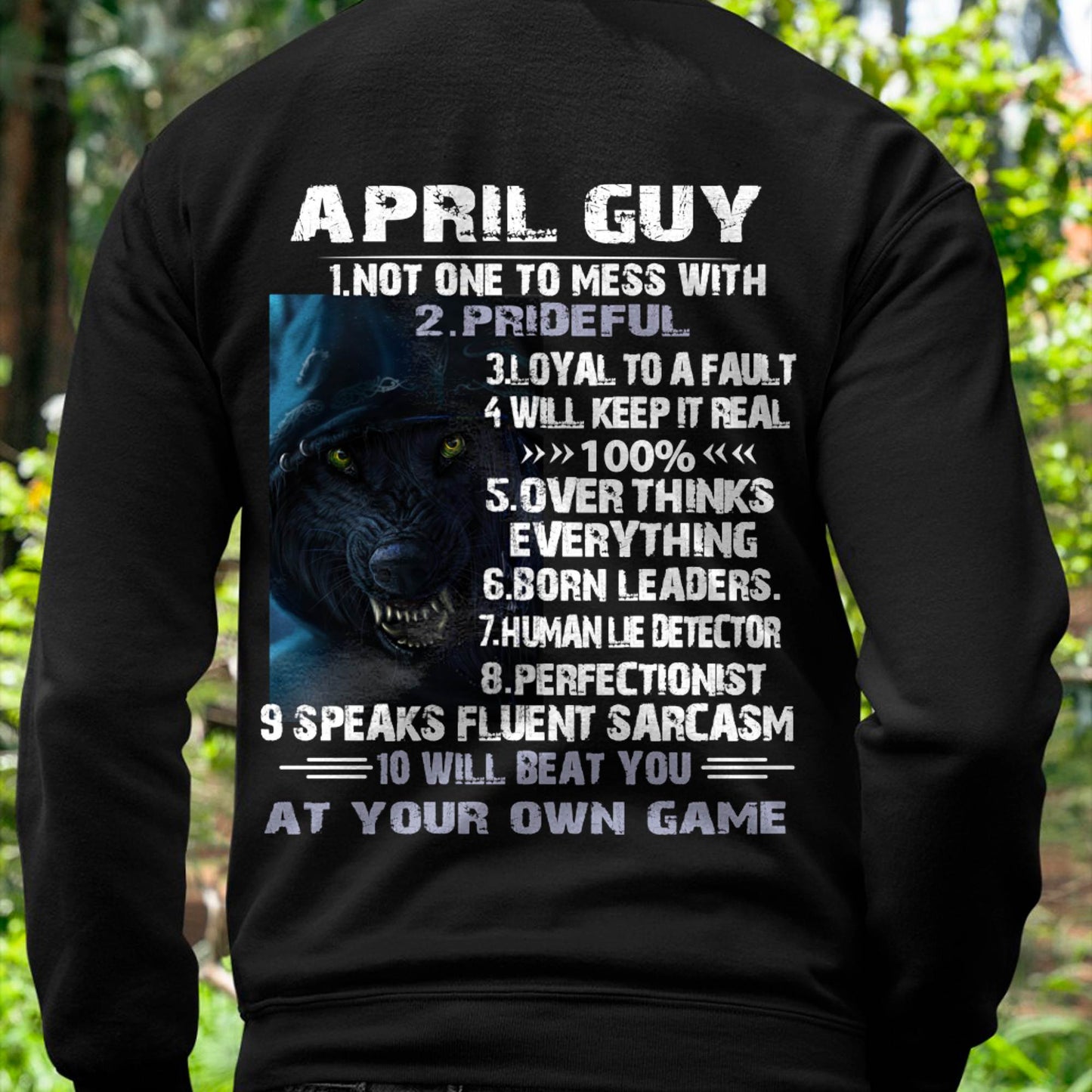 April Guy Wolf T-Shirt – Strong, Loyal and Fearless Birthday Gift - DTSM04 (SKU09-19-04)
