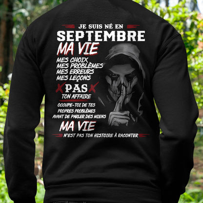 Je Suis Né en Septembre – Ma Vie, Mes Choix – T-Shirt Homme Fort Caractère - DTSM09 (SKU12-269-09)