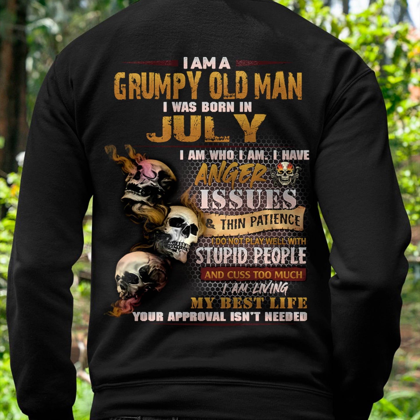 July - Grumpy Old Man T-Shirt - Funny Skull Anger Issues Tee - Perfect Gift For Men DTSM07 (SKU08-67-07)