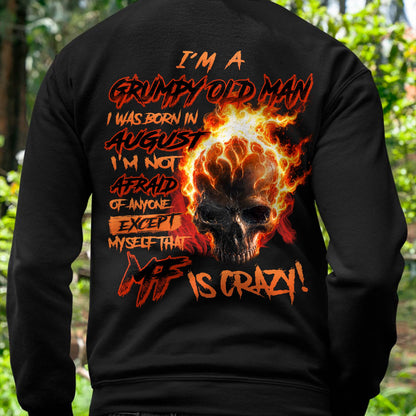 AUGUST - GRUMPY OLD MAN SKULL FIRE T-SHIRT - I'M NOT AFRAID OF ANYONE EXCEPT MYSELF THAT MF IS CRAZY - T-SHIRT FOR MEN - DTSM08 (SKU2606-98-08)