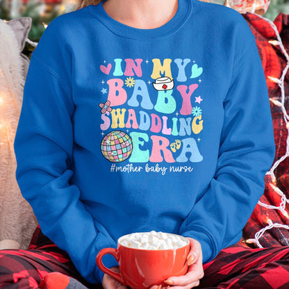 Funny Nurse Shirt, Nurse Unisex T-Shirt/Hoodie/Sweatshirt HLT00 - In My Baby Swaddling Era Mother Baby Nurse Postpartum Groovy T-Shirt