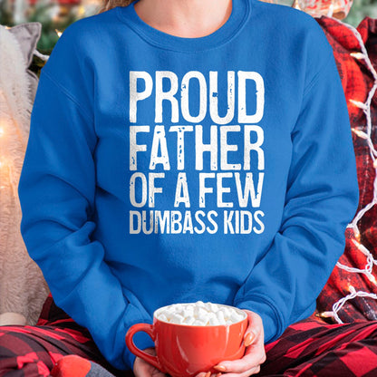 Gift for Dad Shirt, Funny Dad Unisex T-Shirt/Hoodie/Sweatshirt HLT00 – Mens Proud Father Of A Few Dumbass Kids T-Shirt Funny Fathers Day Tank Top