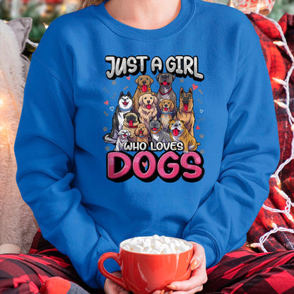 Dog Love Shirt, Dog Lover Gift T-Shirt/Hoodie/Sweatshirt HLT00 - Just A Girl Who Loves Dogs Shirt Funny Puppy Dog Lover Girls T-Shirt