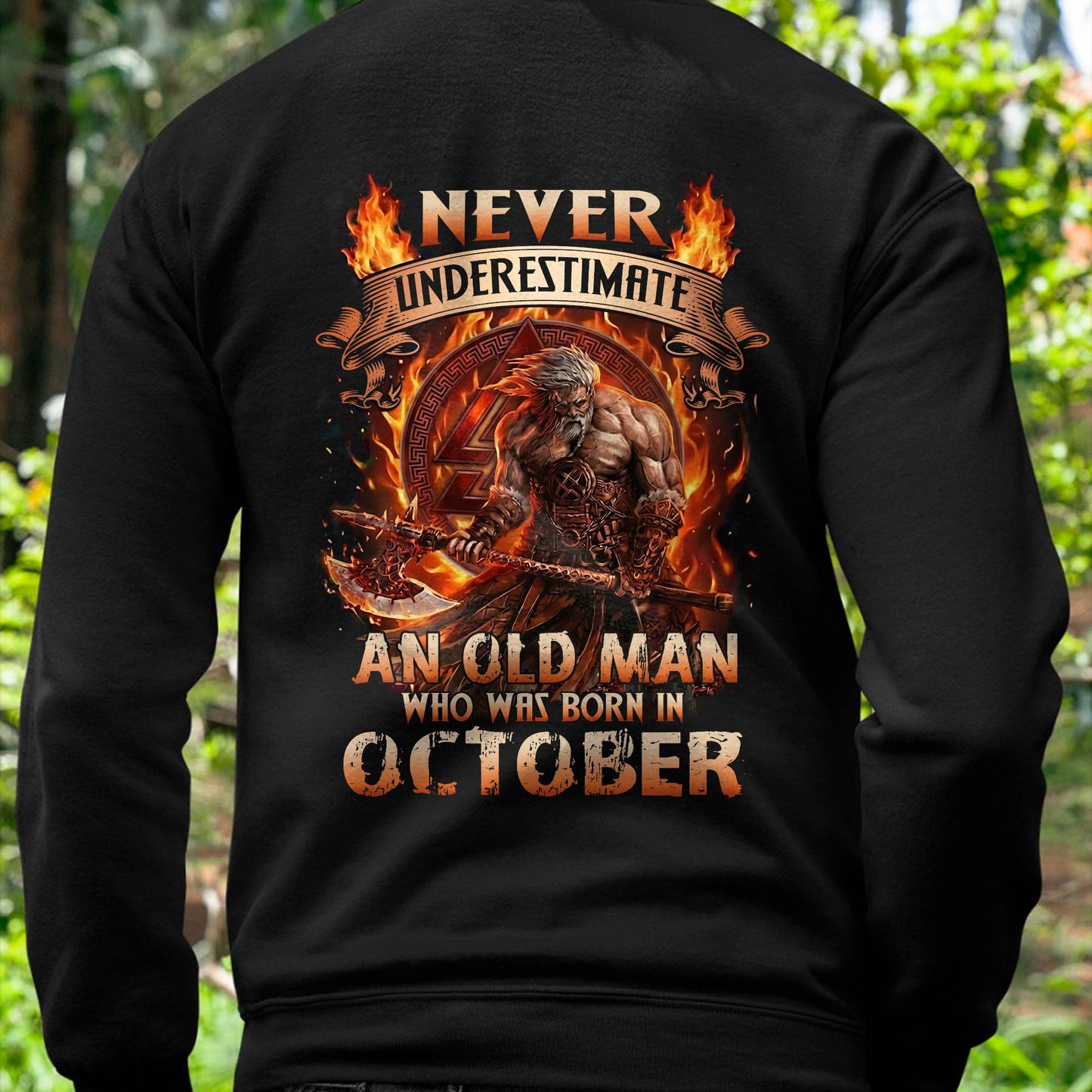 Never Underestimate An Old Man Born In October T-Shirt – Viking Warrior Graphic Tee Gift For Men - DTSM10 (SKU2604-257-10)