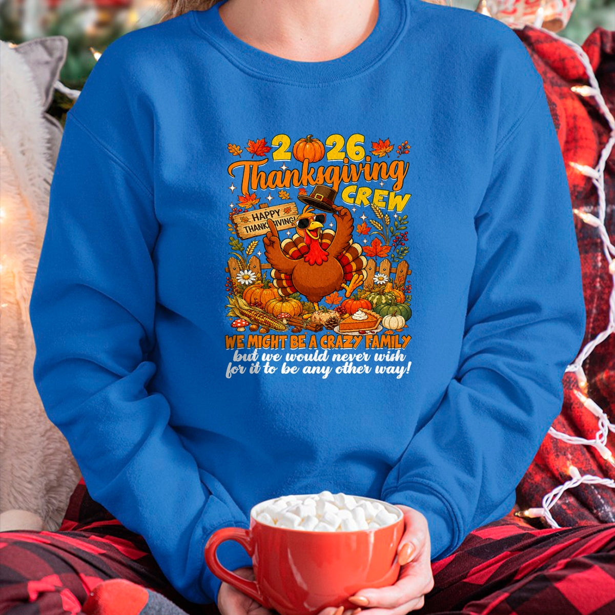 Best Thanksgiving Family Shirt , Funny Thanksgiving UnisexT-Shirt/Hoodie/Sweatshirt HLT00 - Family Thanksgiving Matching Family 2026 Thanksgiving Crew T-Shirt