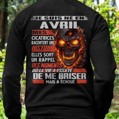 Je Suis Né en Avril – Mes Cicatrices Racontent Une Histoire | T-Shirt Homme Fort - DTSM04 (SKU26T-01175-04)