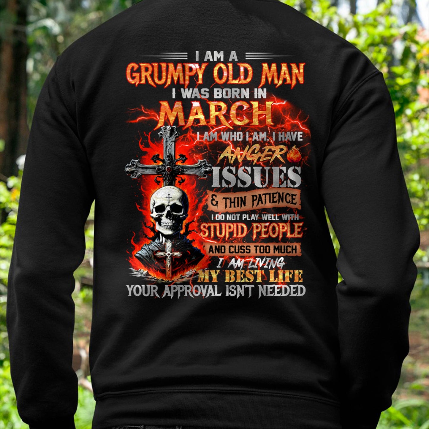 MARCH - GRUMPY OLD MAN T-SHIRT - FUNNY SKULL ANGER ISSUES TEE - PERFECT GIFT FOR MEN DTSM03 (SKU12-319-03)