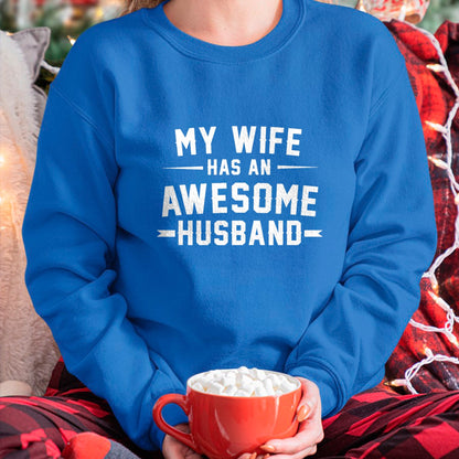 Best Wife Shirt, Wife and Husband Unisex T-Shirt/Hoodie/Sweatshirt HLT00 - My wife has an awesome husband T-Shirt