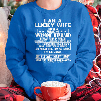 Best Wife Shirt, Wife and Husband Unisex T-Shirt/Hoodie/Sweatshirt HLT00 - Gift for wife T shirt, lucky wife   I Am A Lucky Wife I Have A Freaking Awesome Husband MARCH Premiu