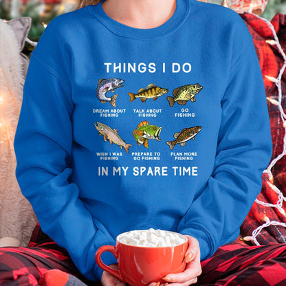 Funny Fishing Shirt, Gift For Fishing Lover Unisex T-Shirt/Hoodie/Sweatshirt HLT00 - Things I Do in My Spare Time Fishing Boys Men Bass Fishing T-Shirt