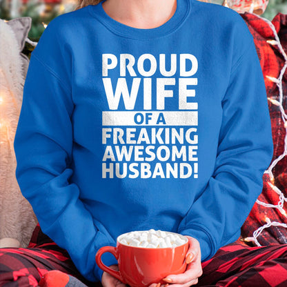 Best Wife Shirt, Wife and Husband Unisex T-Shirt/Hoodie/Sweatshirt HLT00 - Valentines Day - Proud Wife Of A Freaking Awesome Husband T-Shirt (1)