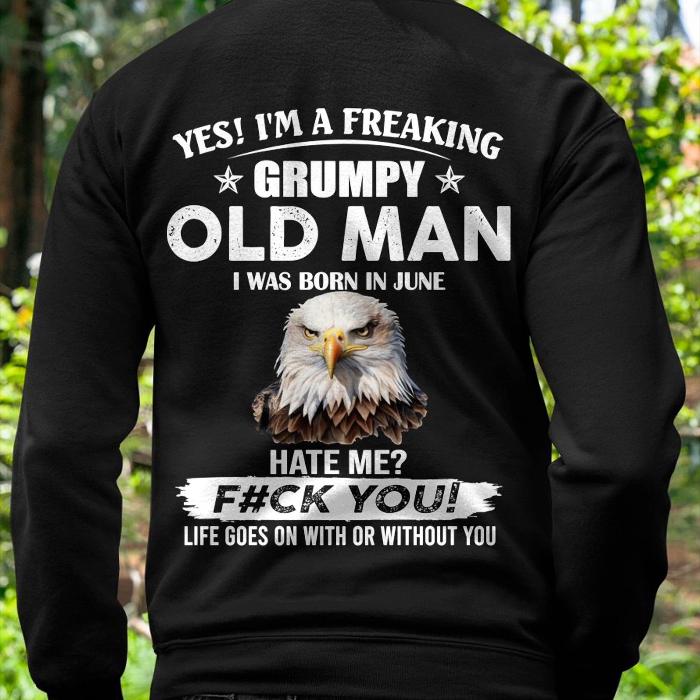 June - Grumpy Old Man T-Shirt – Funny Eagle Birthday T-Shirt for Men - DTSM06 (SKU-GOMS-06)