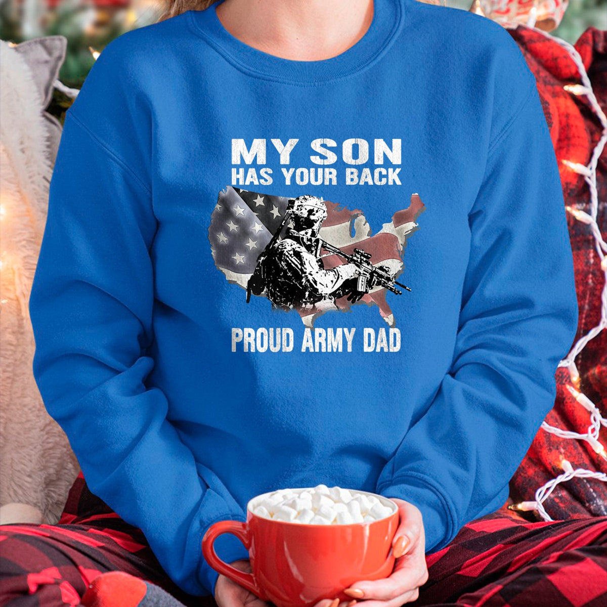 Gift for Dad Shirt, Funny Dad Unisex T-Shirt/Hoodie/Sweatshirt HLT00 – My Son Has Your Back - Proud Army Dad Military Father Gift T-Shirt