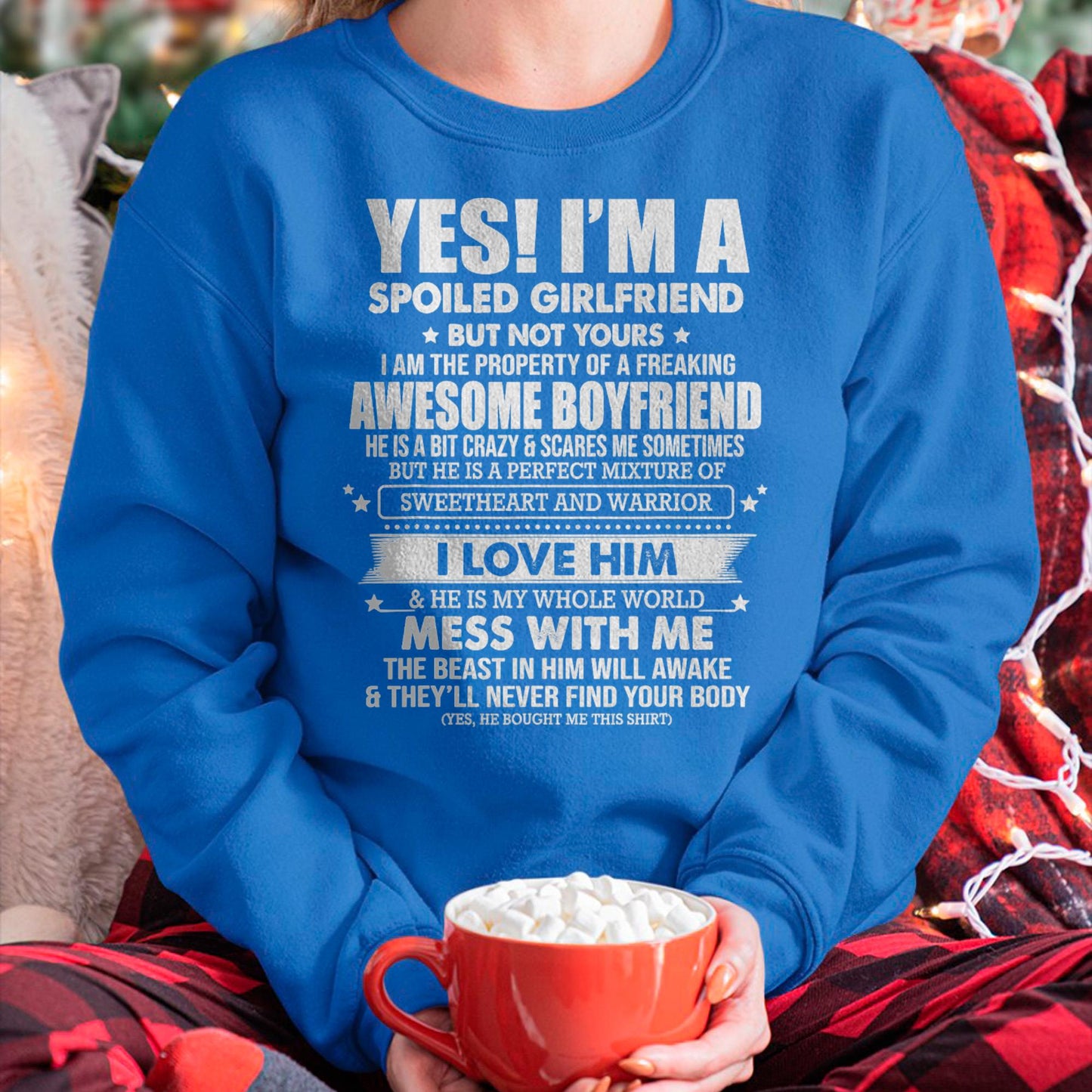 I am Spoiled Girlfriend - Gift for Wife From Husband - NGHL00